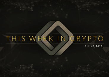 this week in crypto june 1 2018