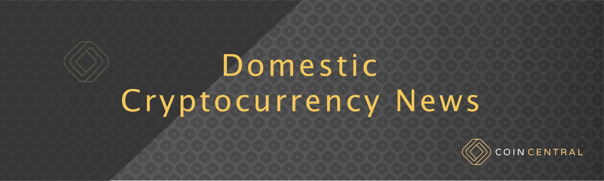   Domestic Cryptocurrency News 