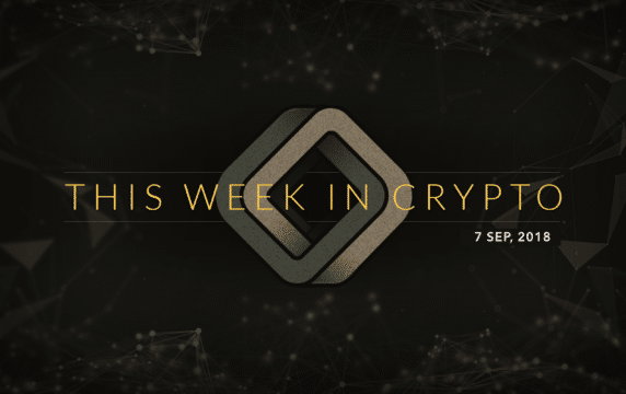 this week in crypto sept 7 2018