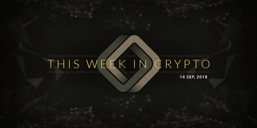 this week in crypto september 14 2018