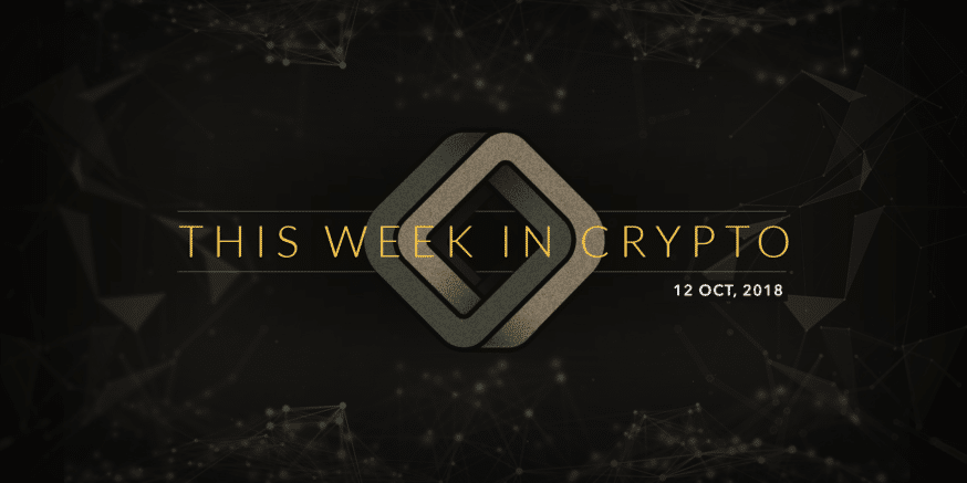 this week in cryptocurrency october 12 2018