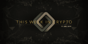 this week in crypto january 11 2019