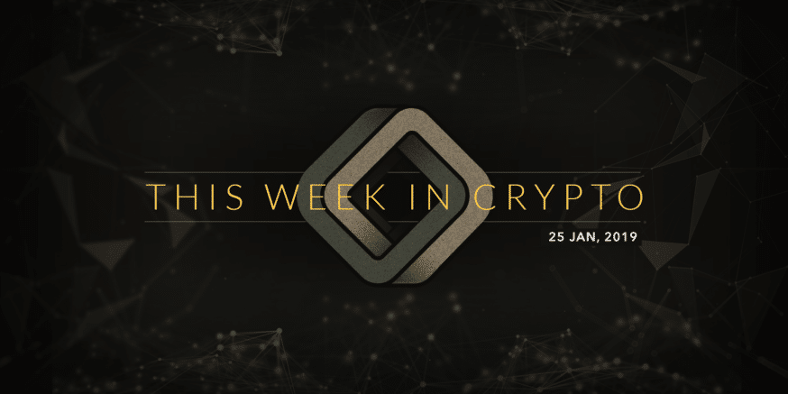 this week in crypto january 25 2019
