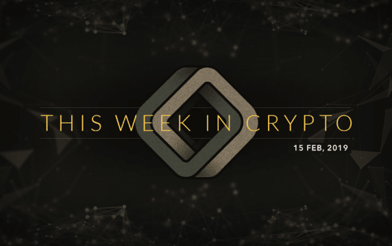 this week in cryptocurrency february 15 2019