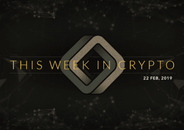 this week in cryptocurrency february 22 2019