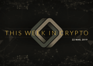 this week in cryptocurrency march 22 2019