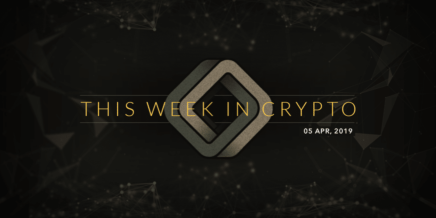 this week in cryptocurrency april 5 2019