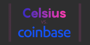 Celsius vs. Coinbase