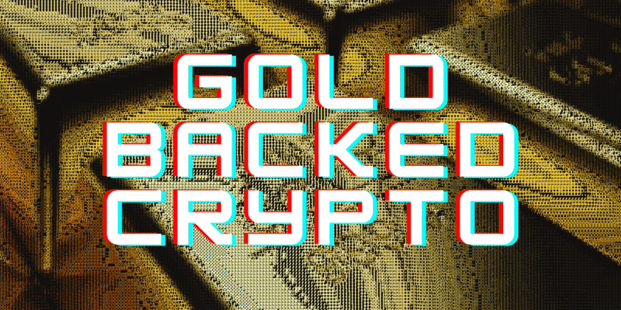 Gold backed crypto