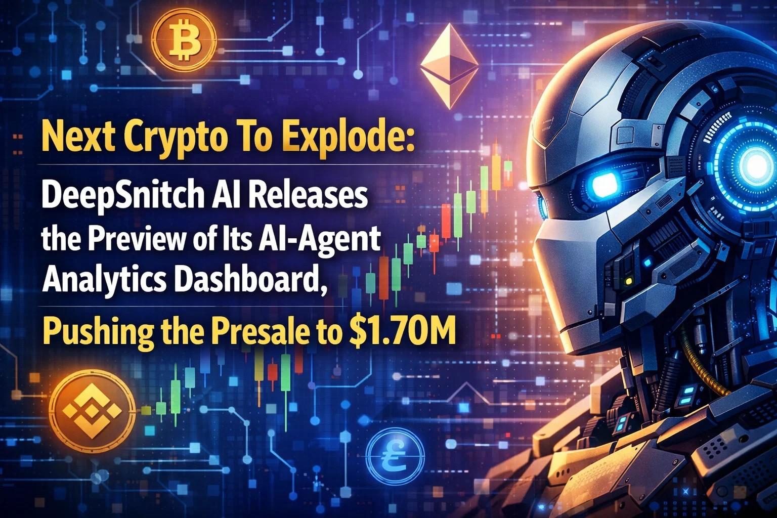 Next Crypto To Explode: DeepSnitch AI Releases the Preview of Its AI Agent Analytics Dashboard, Pushing the Presale to .70M, SOL and BNB Show Signs of Possible Bounce Next Crypto To Explode: DeepSnitch AI Releases the Preview of Its AI Agent Analytics Dashboard, Pushing the Presale to .70M, SOL and BNB Show Signs of Possible Bounce