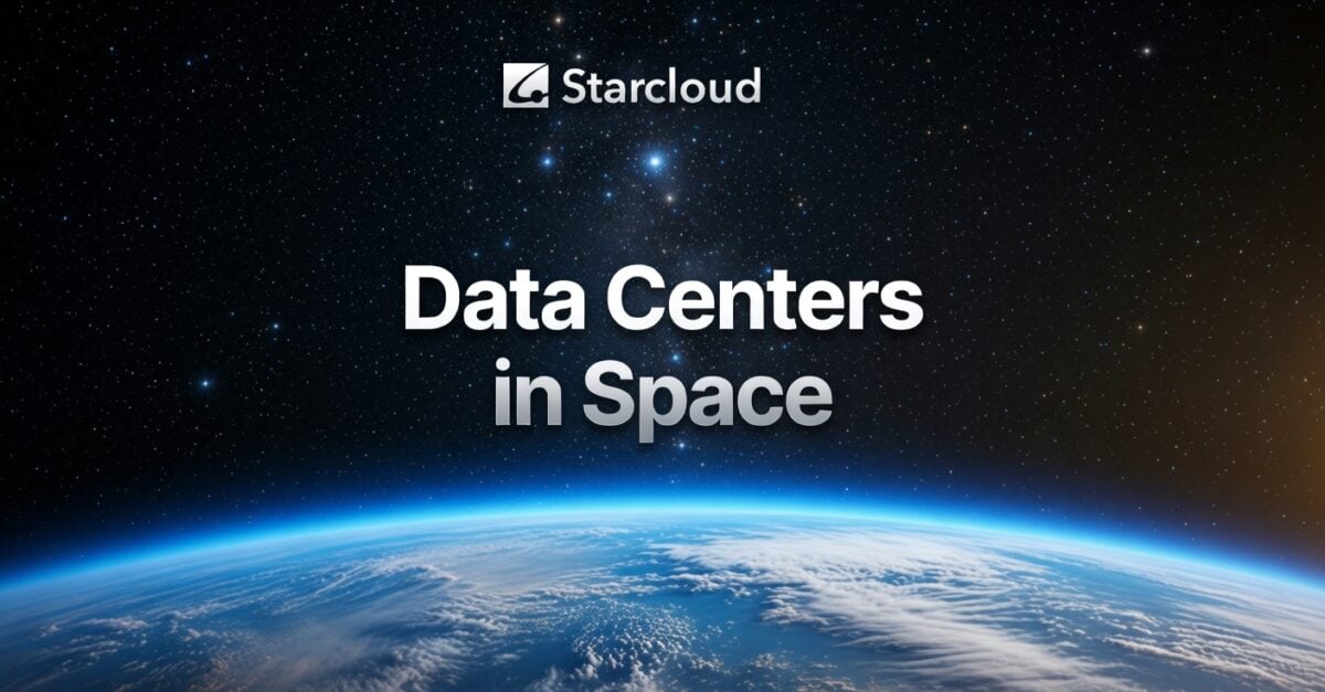 Nvidia-Backed Starcloud Raises $170 Million at $1.1 Billion Valuation to Build AI Data Centers in Space